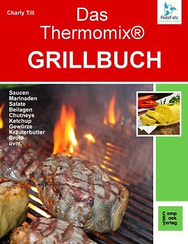 Das Thermomix Grillbuch