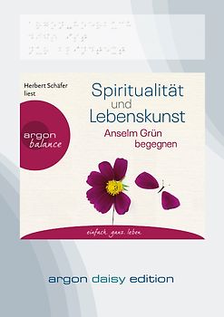 Spiritualität und Lebenskunst (DAISY Edition)