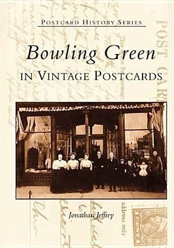 Bowling Green in Vintage Postcards