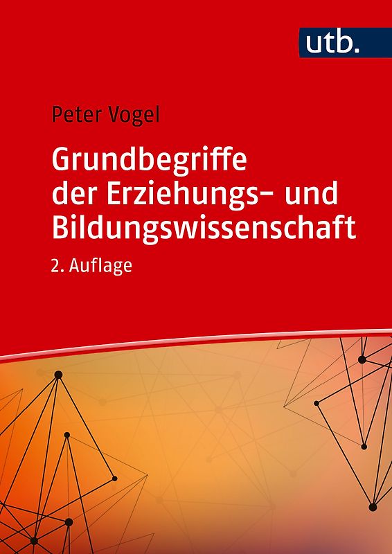 Grundbegriffe der Erziehungs- und Bildungswissenschaft