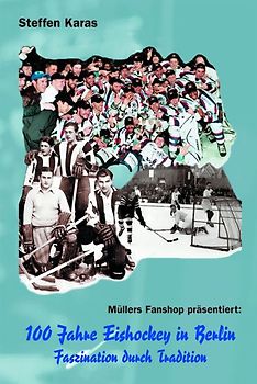 100 Jahre Eishockey in Berlin