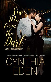 Save Me From The Dark (Death and Moonlight Mystery, Band 2)