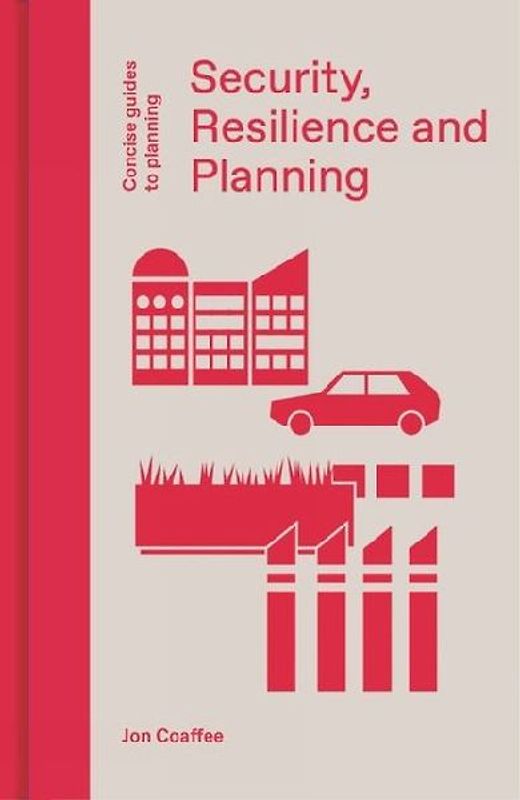 Security, Resilience and Planning