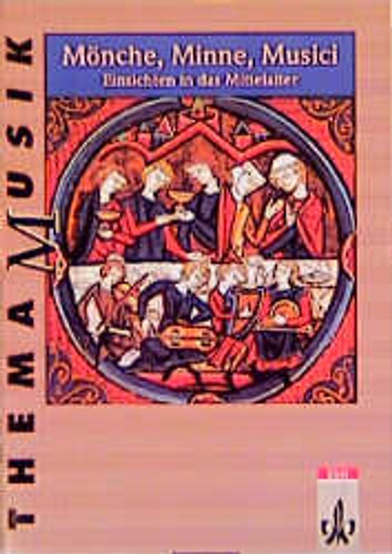 Thema Musik / Mönche, Minne, Musici. Themenhefte