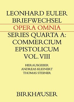Briefwechsel von Leonhard Euler mit Johann Andreas von Segner und anderen Gelehrten aus Halle