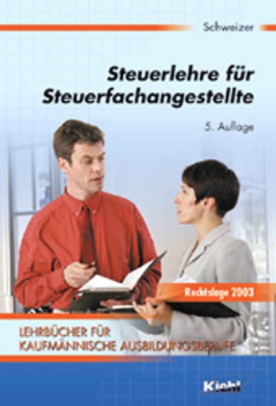 Lehrbücher für kaufmännische Ausbildungsberufe / Steuerlehre für Steuerfachangestellte