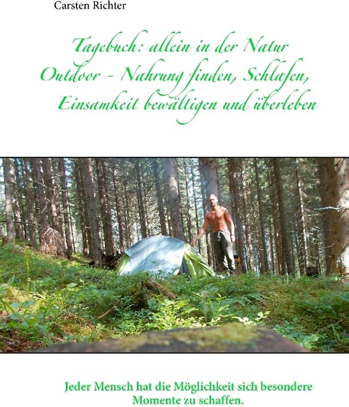 Tagebuch: allein in der Natur