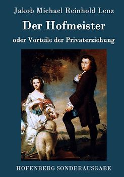 Der Hofmeister oder Vorteile der Privaterziehung