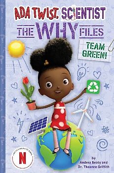 Team Green! (ADA Twist, Scientist: The Why Files #6)