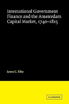 International Government Finance and the Amsterdam Capital Market 1740-1815
