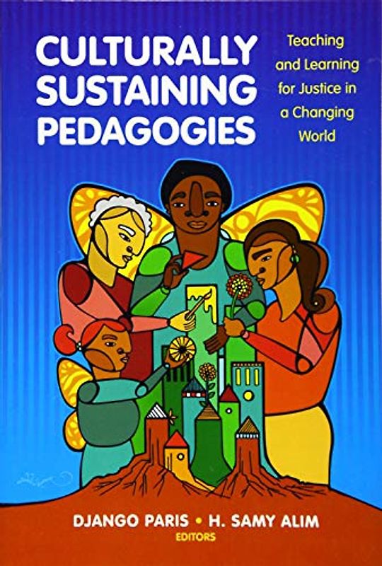 Culturally Sustaining Pedagogies