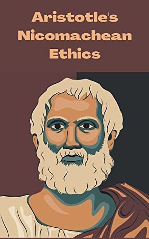 Aristotle's Nicomachean Ethics