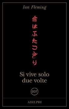 Si vive solo due volte