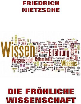 Die fröhliche Wissenschaft