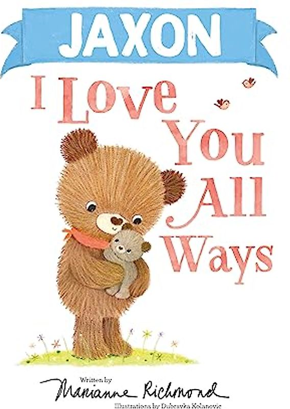 Jaxon I Love You All Ways