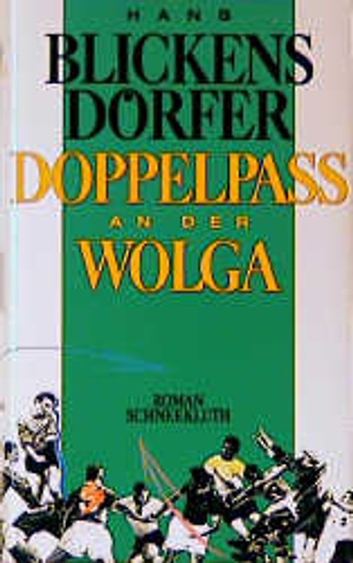 Doppelpass an der Wolga. Roman
