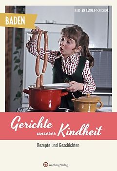 Baden - Gerichte unserer Kindheit
