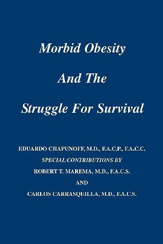 Morbid Obesity and the Struggle for Survival