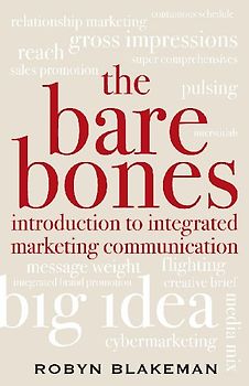 Bare Bones Introduction to Integrated Marketing Communication