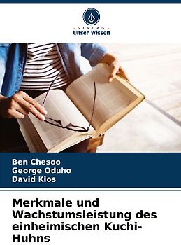 Merkmale und Wachstumsleistung des einheimischen Kuchi-Huhns