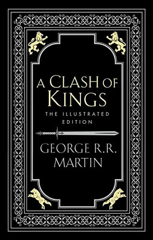 A Clash of Kings. Illustrated Edition (A Song of Ice and Fire, Band 2)