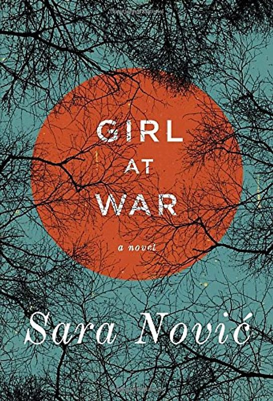 Girl at War: A Novel