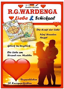 Die Liebe am Strand von Malibu - Liebe & Schicksal - 37 Geschichten