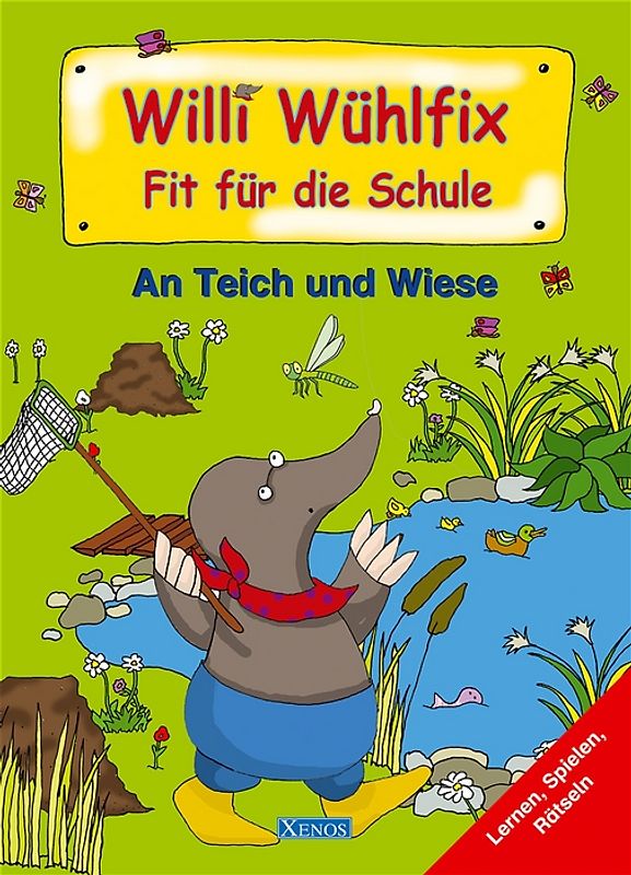 Willi Wühlfix - An Teich und Wiese
