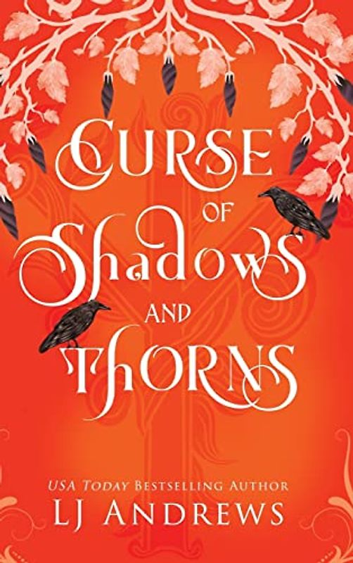 Curse of Shadows and Thorns: A romantic fairy tale fantasy (The Broken Kingdoms, Band 1)