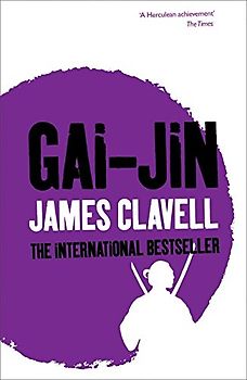 Gai-jin: A Novel of Japan - James Clavell