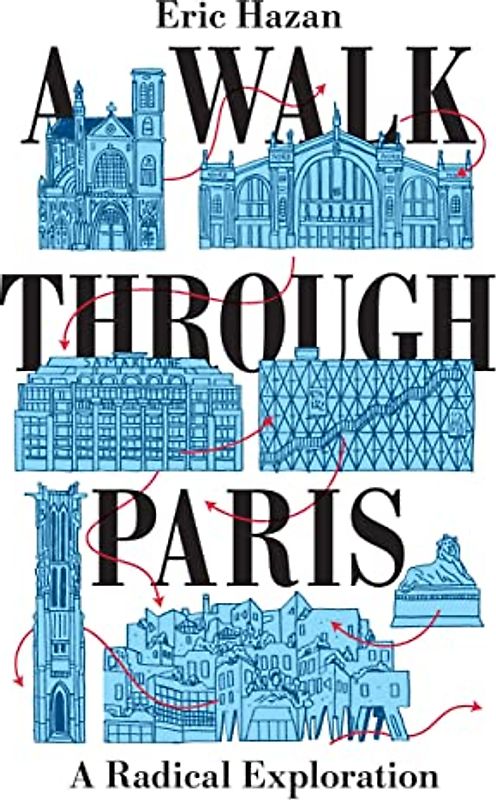 A Walk Through Paris: A Radical Exploration