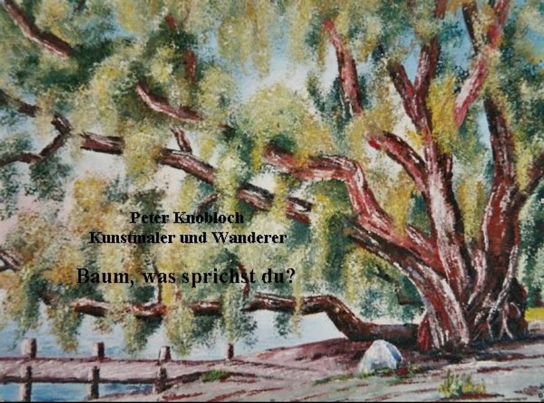 Baum, was sprichst du?