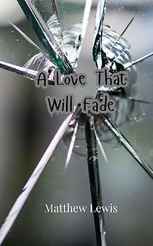 A Love That Will Fade