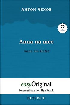 Anna na scheje / Anna am Halse (Buch + Audio-Online) - Lesemethode von Ilya Frank - Zweisprachige Ausgabe Russisch-Deutsch