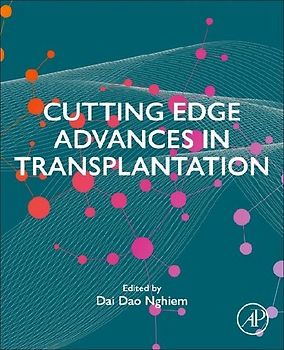 Cutting Edge Advances in Transplantation