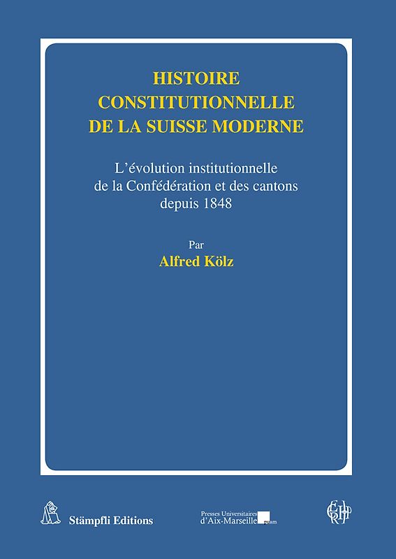 Histoire constitutionnelle de la Suisse moderne