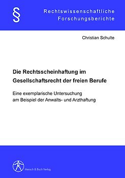 Die Rechtsscheinhaftung im Gesellschaftsrecht der freien Berufe