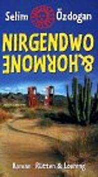 Nirgendwo & Hormone. Roman