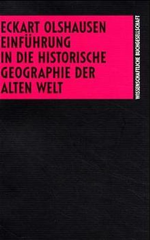 Einführung in die Historische Geographie der Alten Welt