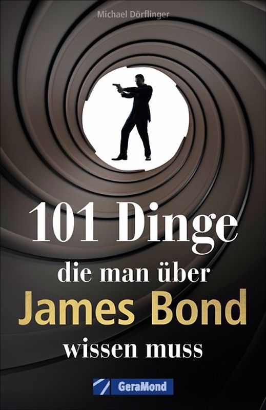 101 Dinge, die man über James Bond wissen muss
