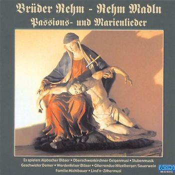 Brüder Rhem - Passions-und Marienlieder