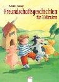 Freundschaftsgeschichten für 3 Minuten