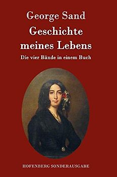 Geschichte meines Lebens: Die vier Bände in einem Buch
