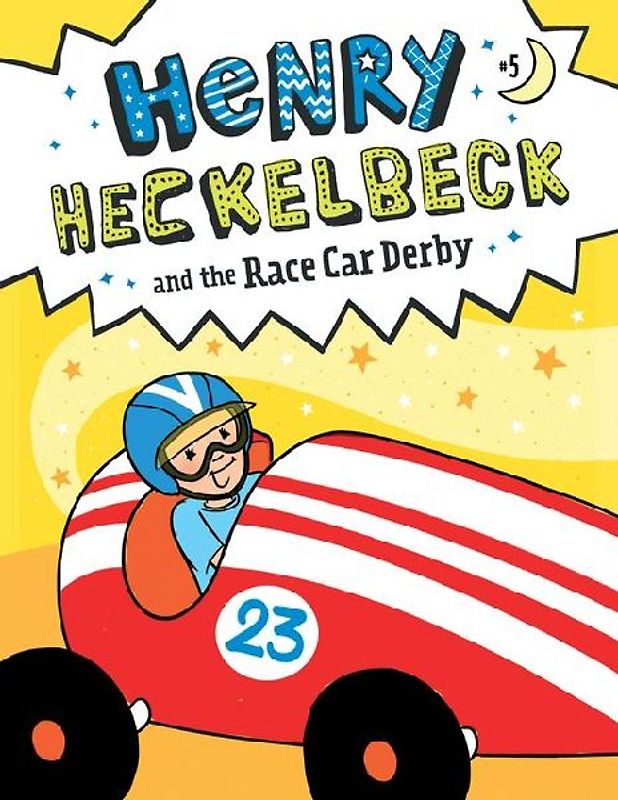 Henry Heckelbeck and the Race Car Derby: #5