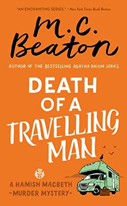 Death of a Travelling Man (A Hamish Macbeth Mystery, Band 9)