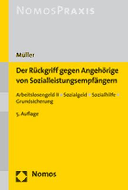 Der Rückgriff gegen Angehörige von Sozialleistungsempfängern