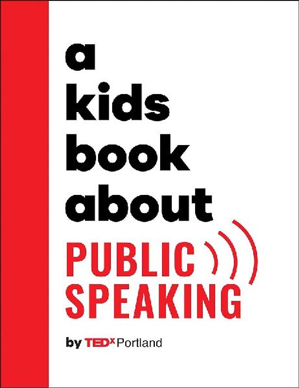 A Kids Book About Public Speaking