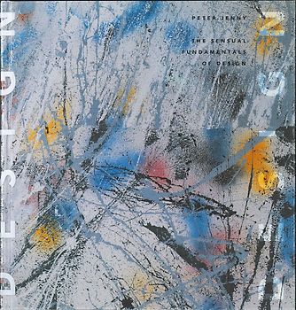 The Sensual Fundamentals of Design