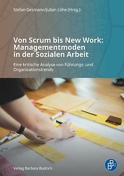 Von Scrum bis New Work: Managementmoden in der Sozialen Arbeit