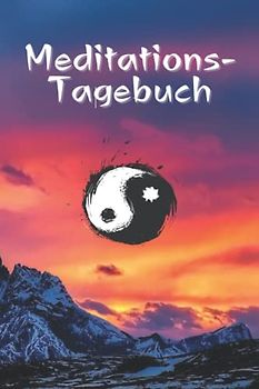 Meditations-Tagebuch: Journal zum Fortschritte tracken für Anfängerinnen und Profis | mit 100 Seiten | Meditations-Tracker